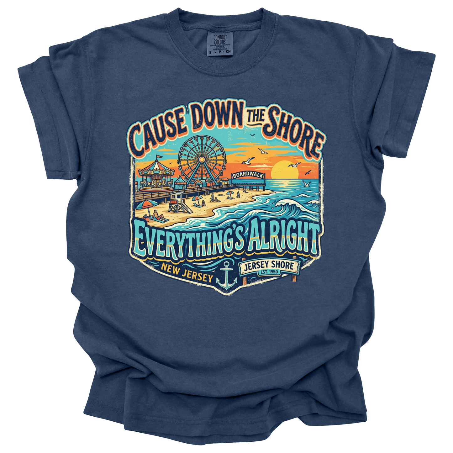 Cause Down the Shore Everything's Alright T-shirt