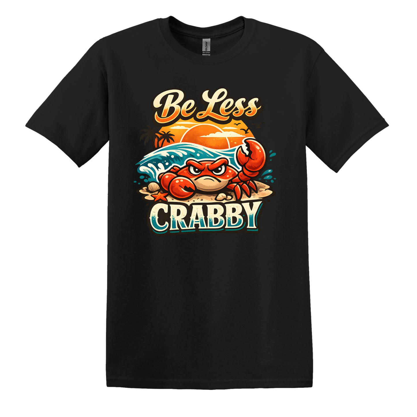 Be Less Crabby Short Sleeve T-Shirt