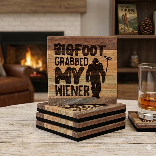 Bigfoot Grabbed My Weiner Handcrafted Wood Coaster Set: The Ultimate Camping Gag Gift