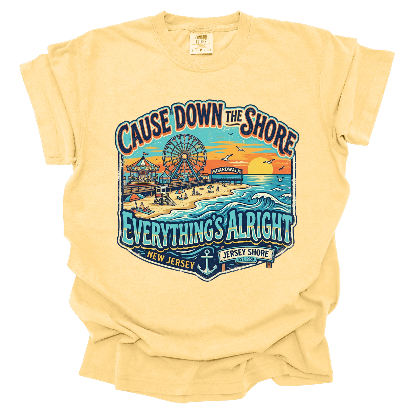 Cause Down the Shore Everything's Alright T-shirt 