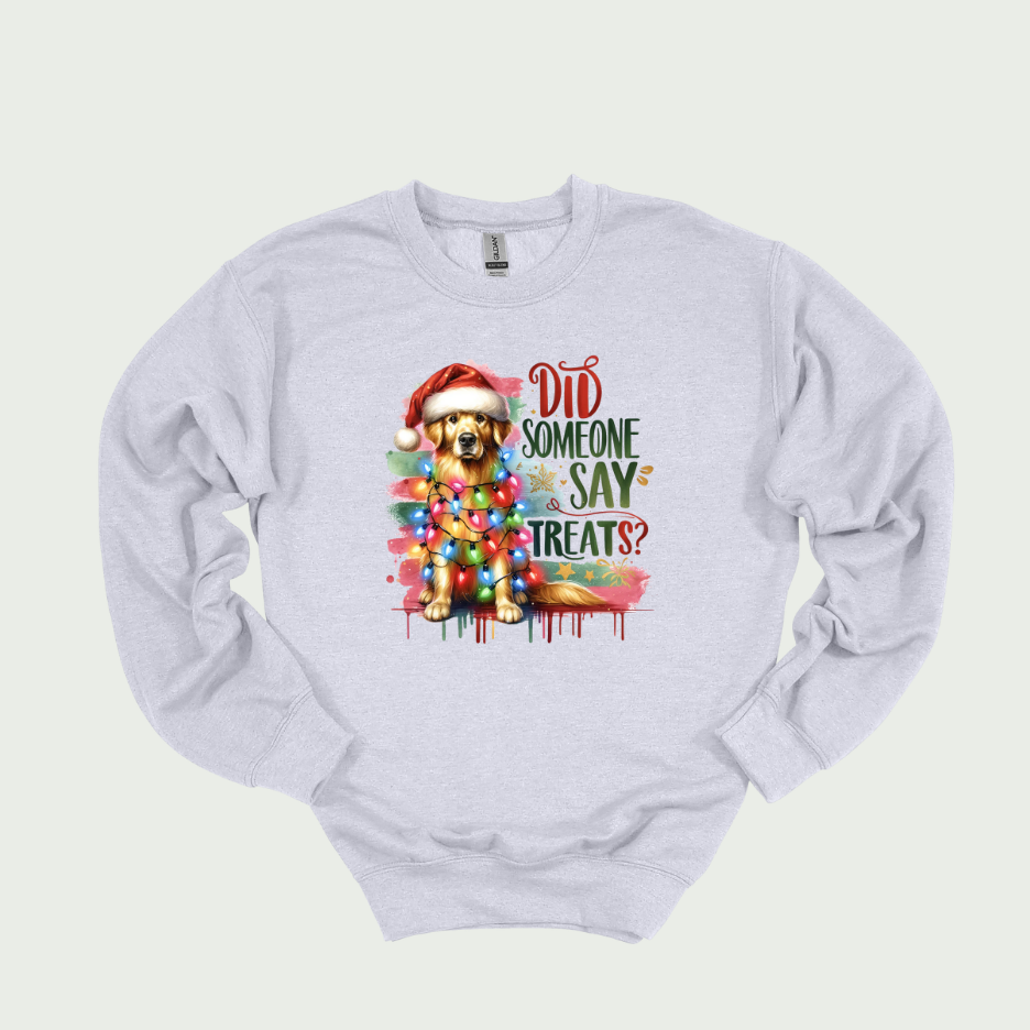 Did Someone Say treats? Golden Retriever Crewneck Sweatshirt