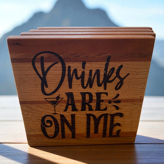 Handcrafted Wooden "Drinks Are On Me" Coaster Set