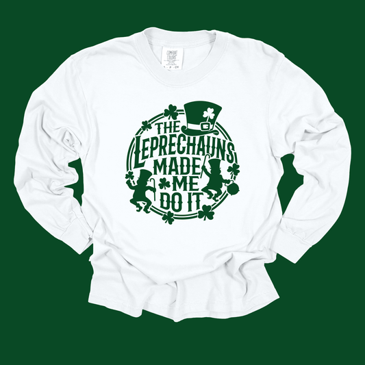 The Leprechauns Made Me Do It T-Shirt
