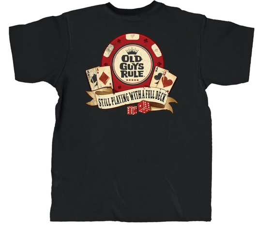 Old Guys Rule "Still Playing With A Full Deck" Black Short Sleeve Tee