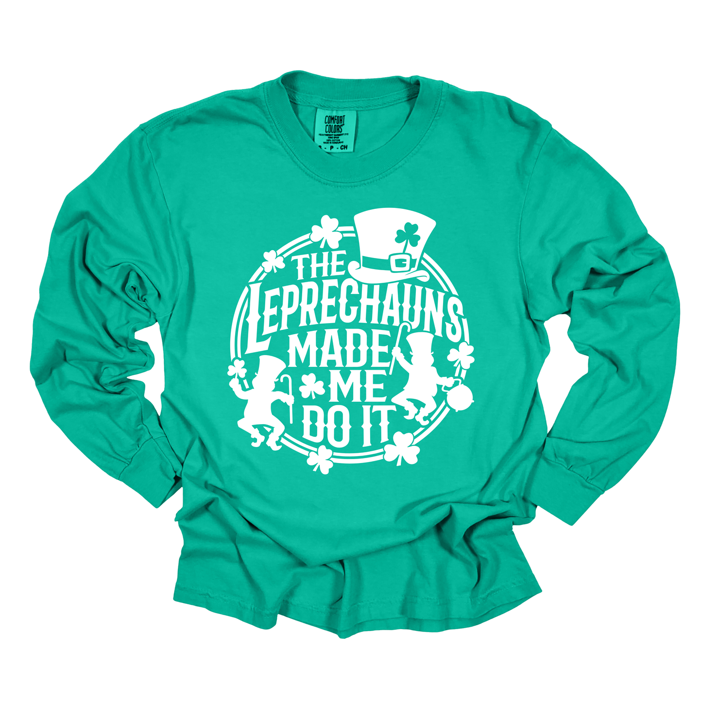 The Leprechauns Made Me Do It T-Shirt